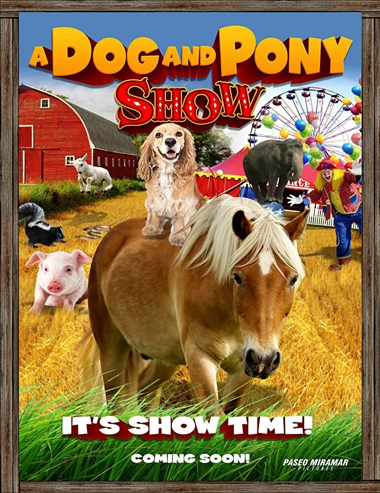 A Dog & Pony Show (2018) постер