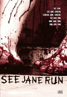 See Jane Run (2007) постер