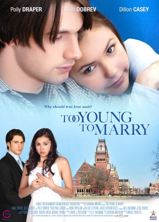 Чересчур молоды для женитьбы (2007) постер