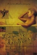 L'amore di Màrja (2002) постер