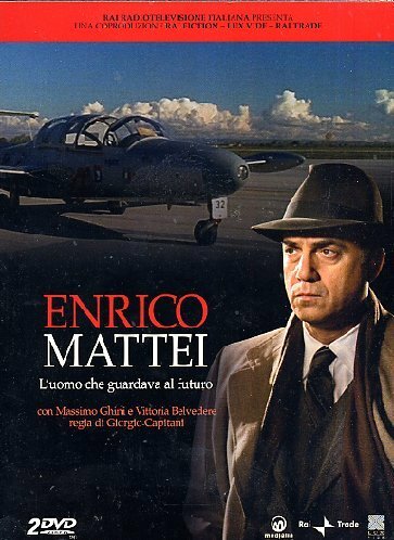 Enrico Mattei - L'uomo che guardava al futuro (2009) постер