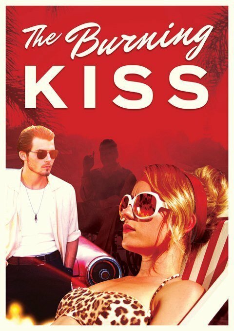 Burning Kiss (2018) постер