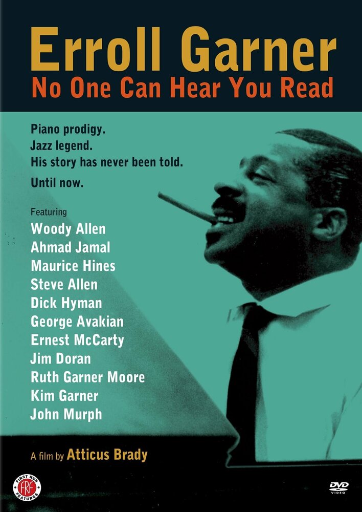 Erroll Garner: No One Can Hear You Read (2012) постер