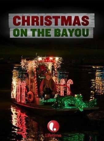 Christmas on the Bayou (2013) постер