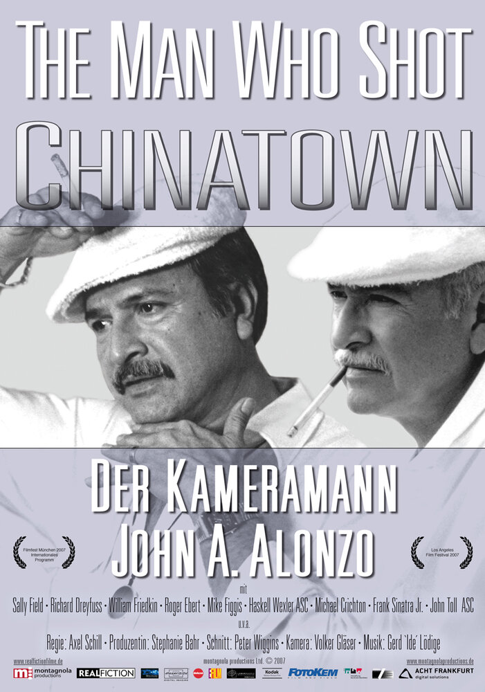 The Man Who Shot Chinatown: The Life and Work of John A. Alonzo (2007) постер