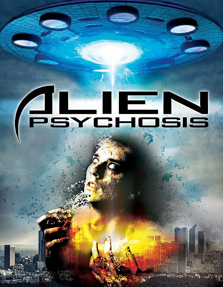 Инопланетный психоз (2018) постер