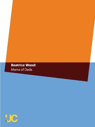 Beatrice Wood: Mama of Dada (1994) постер