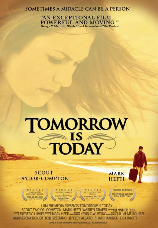 Tomorrow Is Today (2006) постер