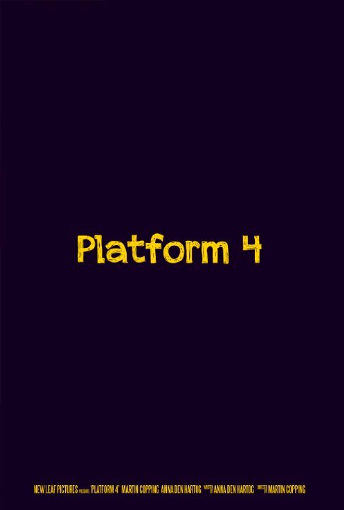 Platform 4 (2007) постер