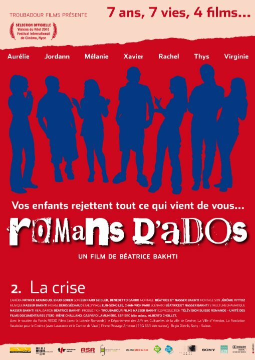 Romans d'ados 2002-2008: 2. La crise (2010) постер