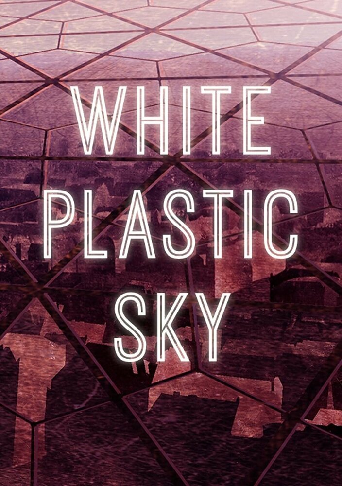Белое пластиковое небо (2023) постер