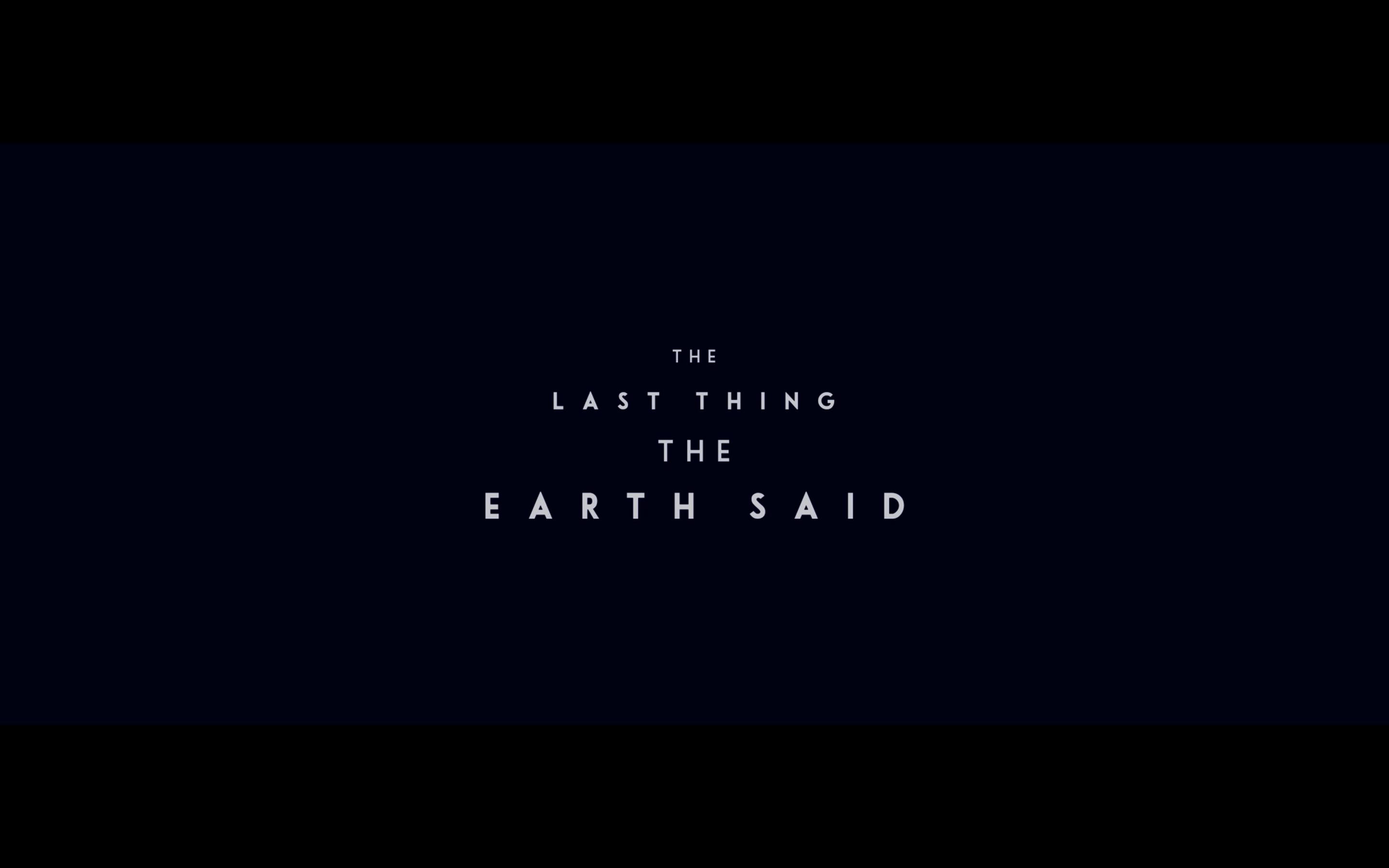 The Last Thing the Earth Said (2020) постер