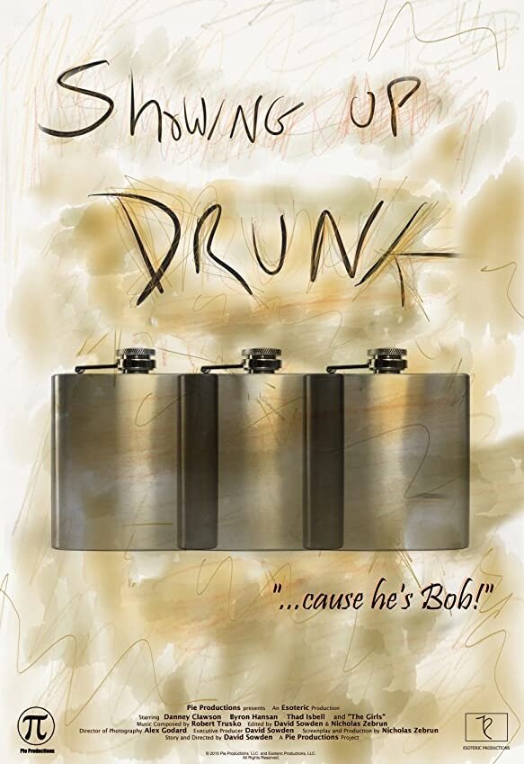 Showing Up Drunk (2015) постер