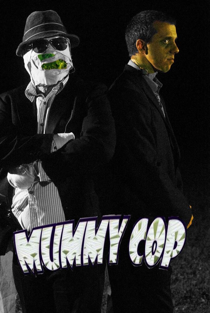 Mummy Cop the Series (2012) постер