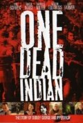 One Dead Indian (2006) постер