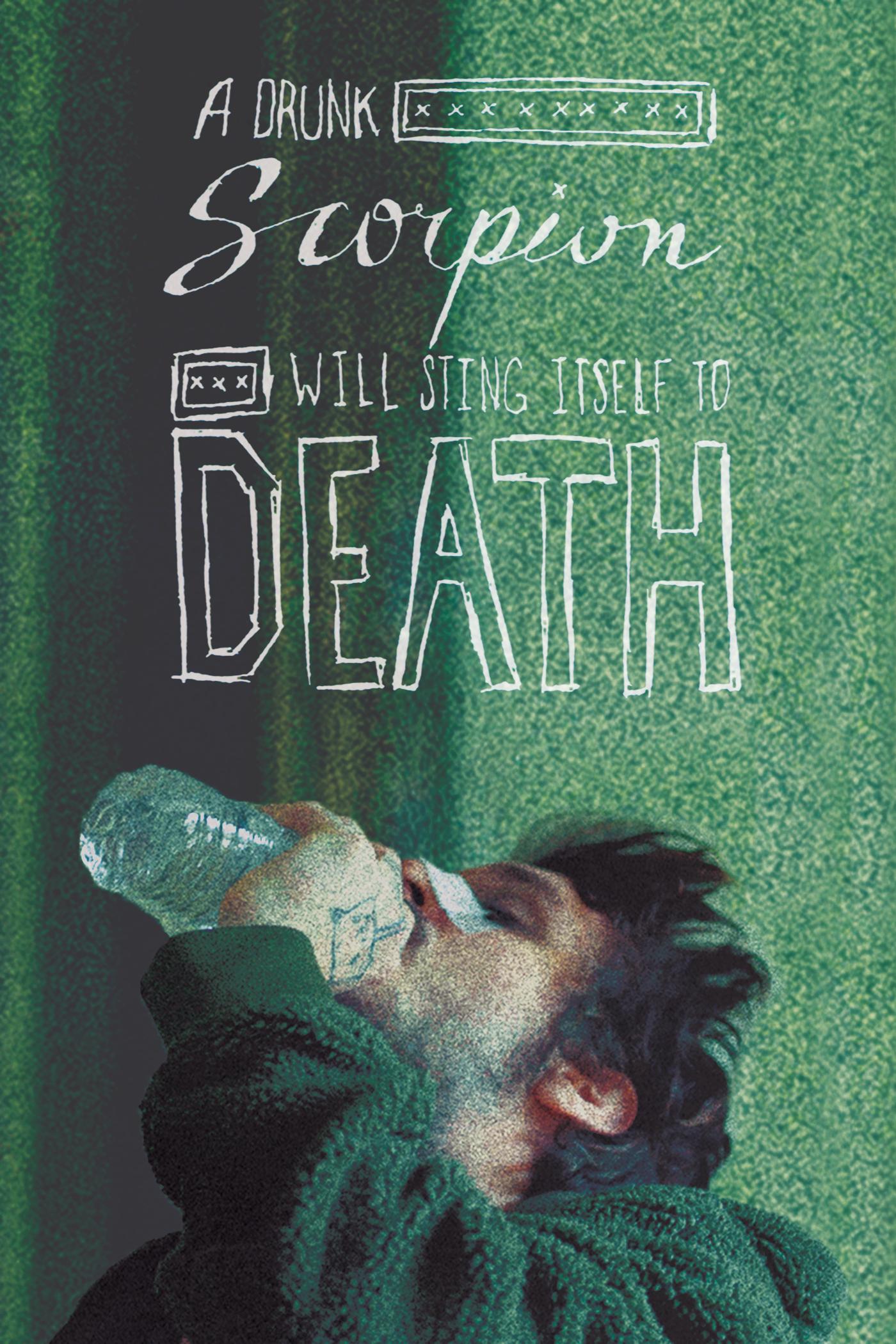 A Drunk Scorpion Will Sting Itself to Death (2020) постер