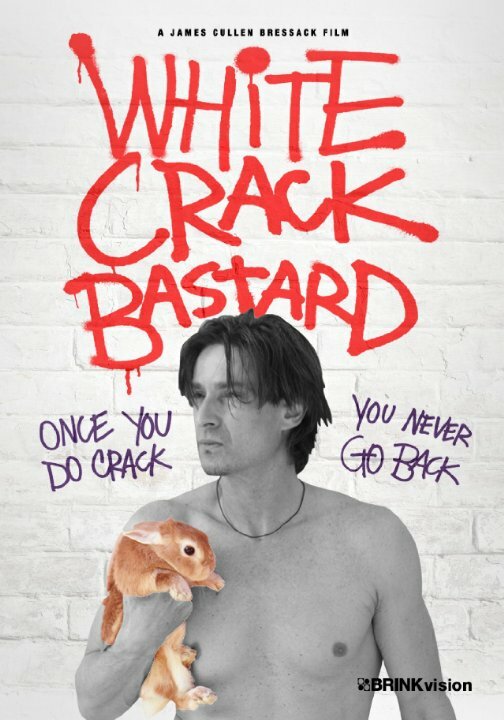 White Crack Bastard (2013) постер