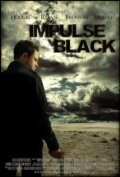 Impulse Black (2011) постер
