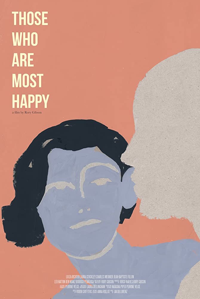 Those Who Are Most Happy (2019) постер