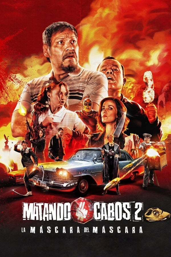 Matando Cabos 2, La Máscara del Máscara (2021) постер