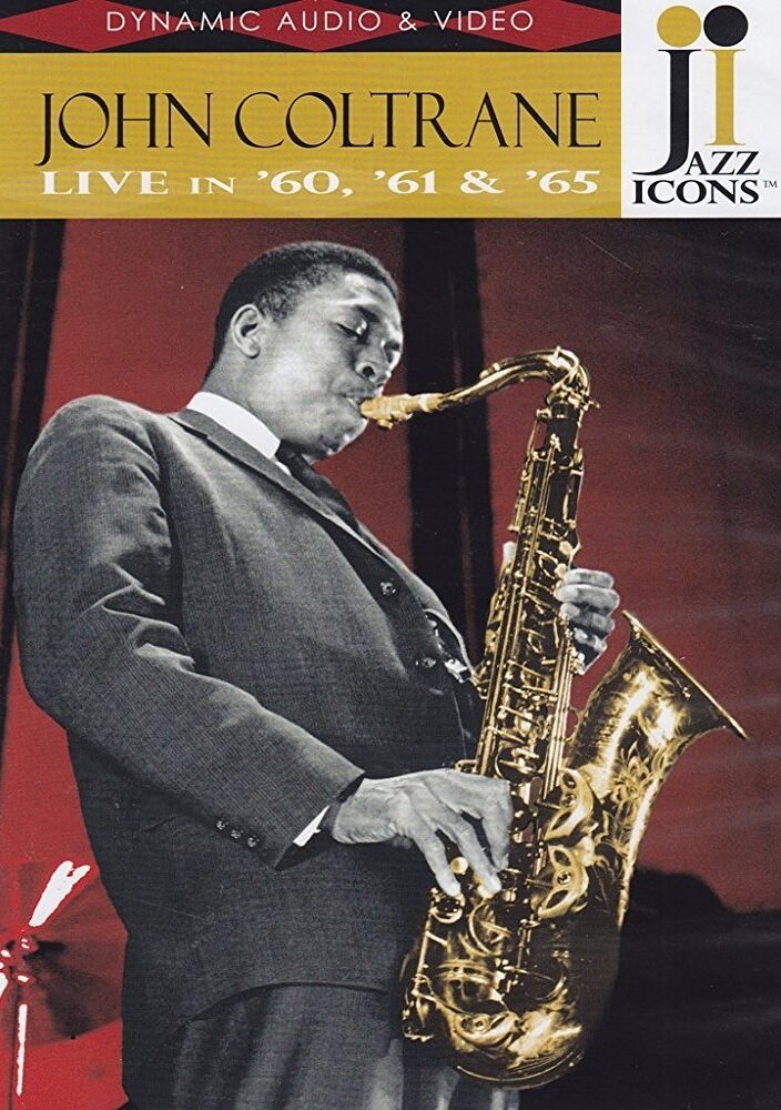 Jazz Icons: John Coltrane Live in '60, '61 & '65 (2007) постер