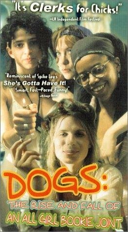 Dogs: The Rise and Fall of an All-Girl Bookie Joint (1996) постер