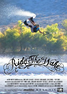 Ride the Wake (2008) постер