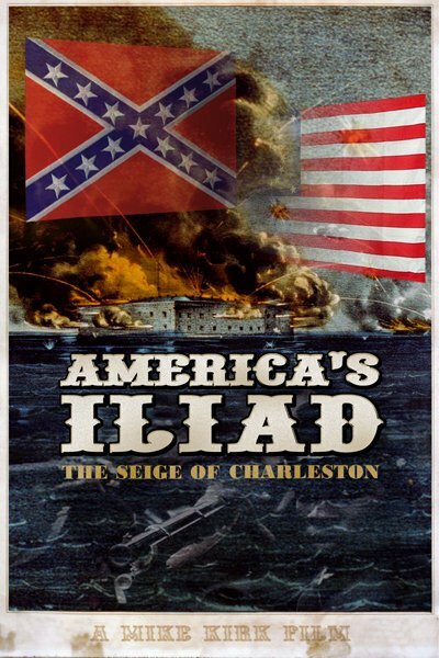 America's Iliad: The Siege of Charleston (2007) постер