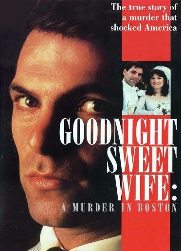 Goodnight Sweet Wife: A Murder in Boston (1990) постер