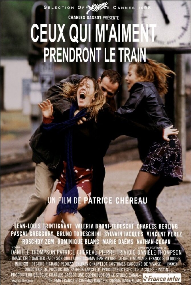Те, кто меня любит, поедут поездом (1998) постер