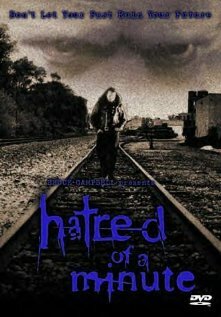 Hatred of a Minute (2002) постер