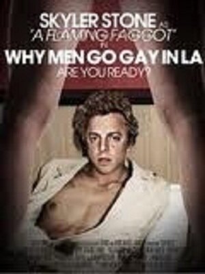 Почему мужчины становятся геями в Лос-Анджелесе (2009) постер