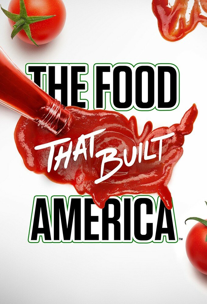 Еда, которая построила Америку (2019) постер