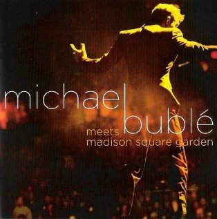 Michael Bublé Meets Madison Square Garden (2010) постер