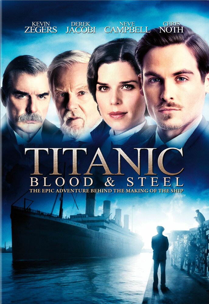 Титаник: Кровь и сталь (2012) постер