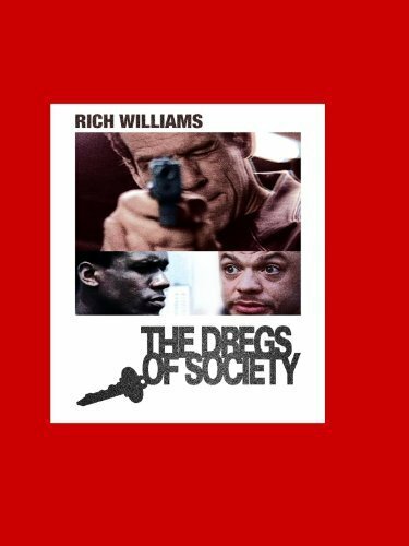 Dregs of Society (2001) постер