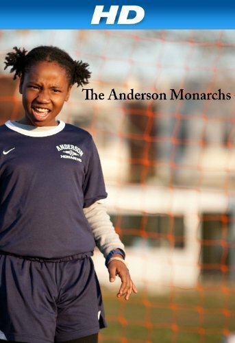The Anderson Monarchs (2012) постер