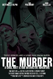 The Murder: A Chad, Matt & Rob Interactive Adventure (2009) постер