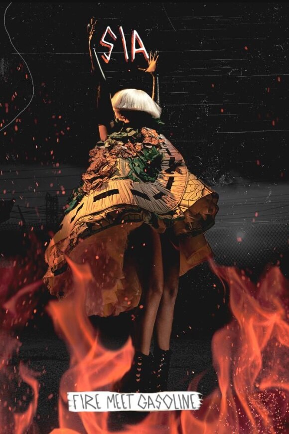 Sia: Fire Meet Gasoline (2015) постер