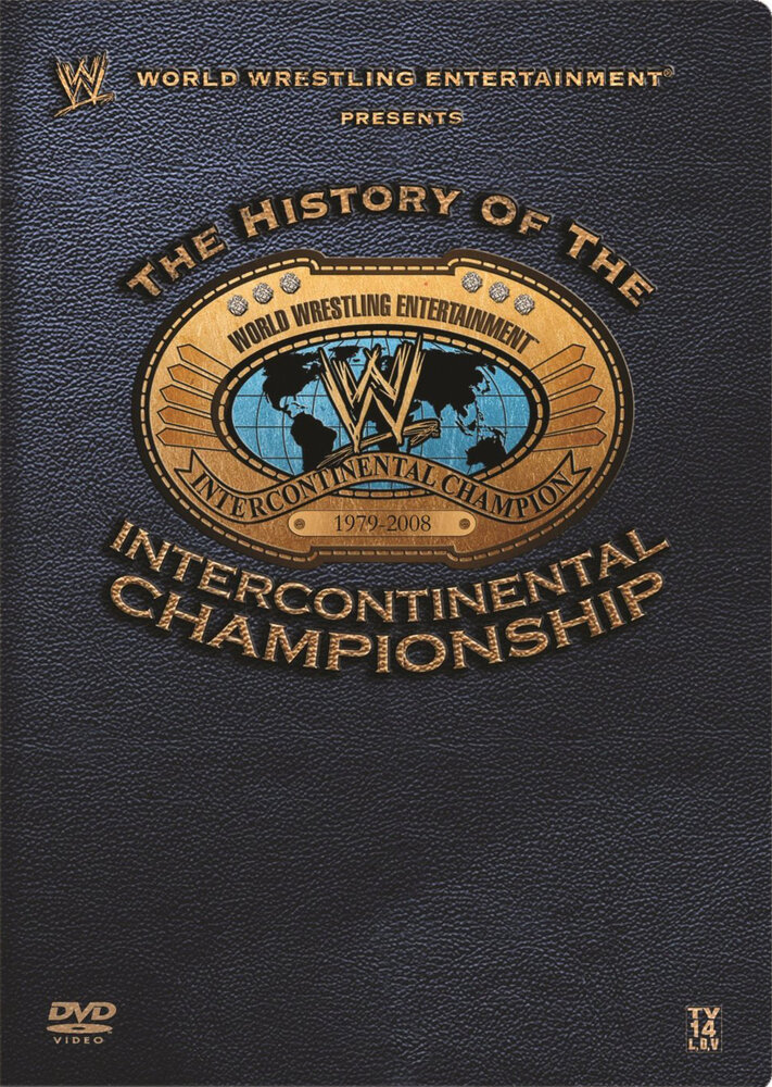 WWE: The History of the Intercontinental Championship (2008) постер