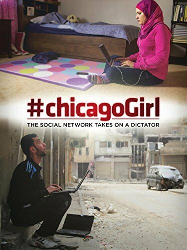 #chicagoGirl: The Social Network Takes on a Dictator (2013) постер