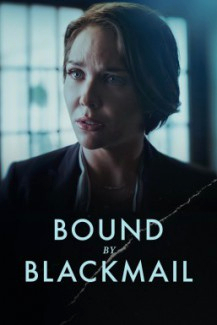 Bound by Blackmail (2022) постер