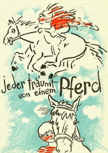 Каждый мечтает о лошади (1988) постер