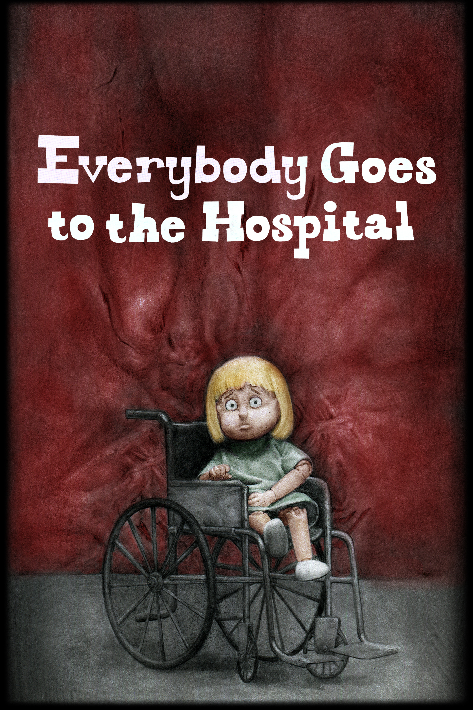 Everybody Goes to the Hospital (2021) постер